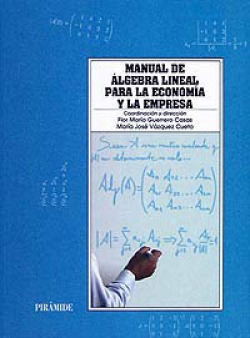 Manual de álgebra lineal para la economía y la empresa