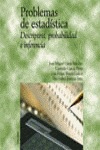 PROBLEMAS DE ESTADISTICA.DESCRIPTIVA,PROBABILIDAD PIR