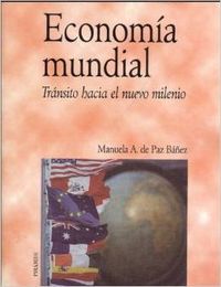 ECONOMIA MUNDIAL.TRANSITO NUEVO MILENIO PIR