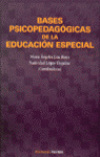 Bases psicopedagógicas de la educación especial