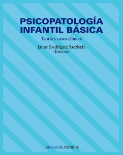 PSICOPATOLOGIA INFANTIL BASICA.(PSICOLOGIA)