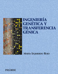 INGENIERIA GENETICA Y TRANSFERENCIA (CIENCIA TECNICA)