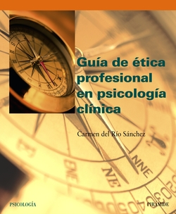 GUIA DE ETICA PROFESIONAL EN PSICOLOGIA CLINICA.(PSICOLOGIA)