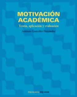 MOTIVACION ACADEMICA:TEORIA, APLICACION Y EVALUACION