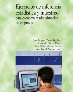 EJERCICIOS INFERENCIA:ESTADISTICA Y MUESTREO PARA ECONOMIA