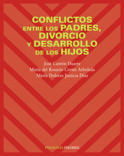 Conflictos entre los padres, divorcio y desarrollo de los hijos