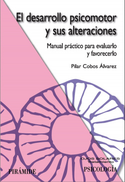 El desarrollo psicomotor y sus alteraciones