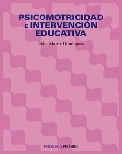 PSICOMOTRICIDAD E INTERVENCION EDUCATIVA.(PSICOLOGIA)