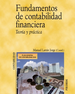 FUNDAMENTOS CONTABILIDAD FINANCIERA.(TEORIA Y PRACTICA)