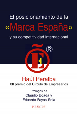 EL POSICIONAMIENTO DE LA "MARCA ESPAñA" Y SU COMPETITIVIDAD INTERNACIONAL