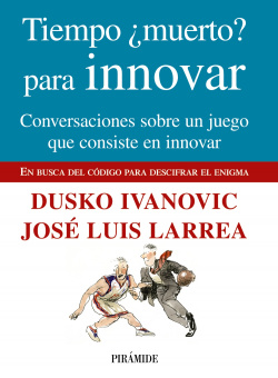 Tiempo ¿muerto? para innovar