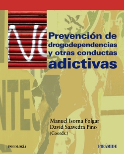 PREVENCIÓN DE LAS DROGODEPENDENCIAS Y OTRAS CONDUCTAS ADICTIVAS
