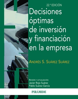 Decisiones óptimas de inversión y financiación en la empresa