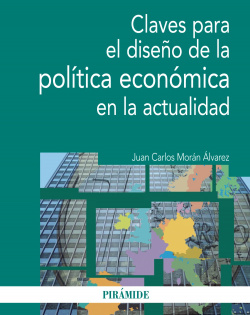 Claves para el diseño de la política económica en la actialidad