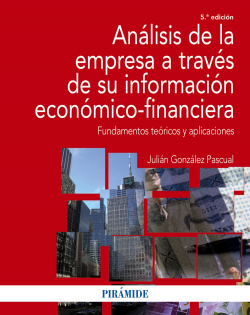 ANÁLISIS DE LA EMPRESA A TRAVÈS DE SU INFORMACIÓN ECONÓMICO-FINANCIERA