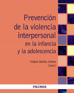 PREVENCIÓN DE LA VIOLENCIA INTERPERSONAL EN LA INFANCIA Y LA ADOLESCENCIA