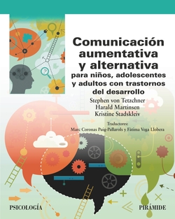 Comunicación aumentativa y alternativa para niños, adolescentes y adultos con trastornos del desarrollo