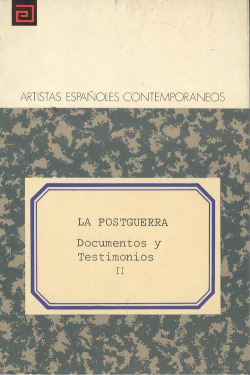 La Postguerra. Documentos y Testimonios II.