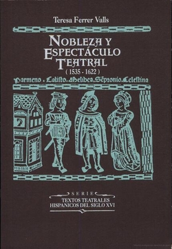 Nobleza y espectáculo teatral (1535-1622)