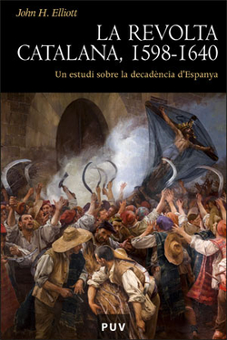 LA REVOLTA CATALANA 1598-1640