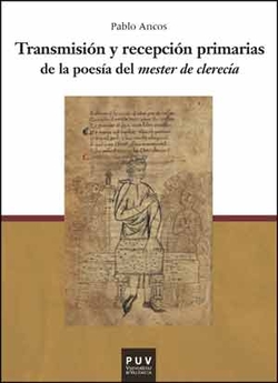 TRANSMISIÓN Y RECEPCIÓN PRIMARIAS DE LA POESÍA DEL "MESTER DE CLERECÍA)