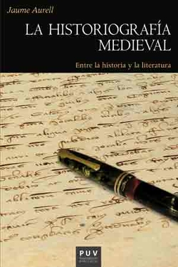 Historiografía medieval: entre la historia y literatura
