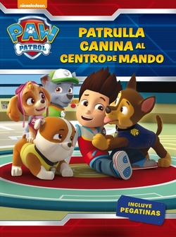 Patrulla canina, ¡al centro de mando! Paw Patrol