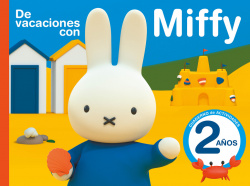 De vacaciones con Miffy 2 AÑOS