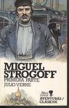 MIGUEL STROGOFF. (T. 1)