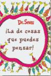 ¡La de cosas que puedes pensar!