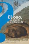 El oso, un gigante no muy tranquilo benjamin informacion