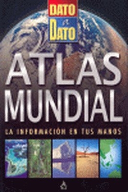 Atlas mundial. dato a dato