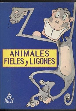 ANIMALES FIELES Y LIGONES