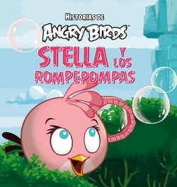 Historias de Angry Birds Stella y los rompepompas