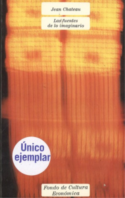 Las fuentes de lo imaginario