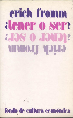 ¿Tener o ser?