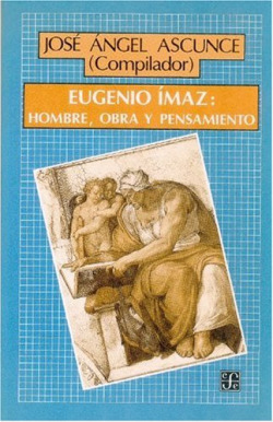 Eugenio Ímaz: Hombre, Obra y Pensamiento.