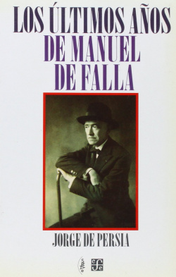 Los últimos años de Manuel de Falla