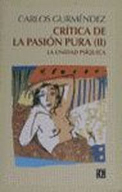 Crítica de la pasión pura, II : La unidad psíquica