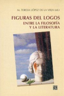 Figuras del logos : entre la filosofía y la literatura
