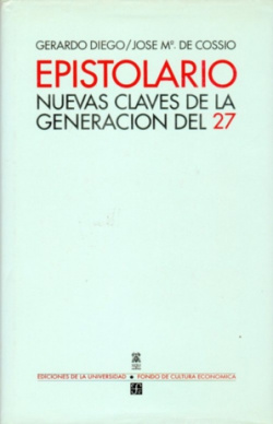 Epistolario : nuevas claves de la generación del 27