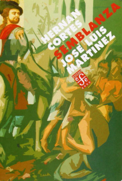 Hernán Cortés : Semblanza