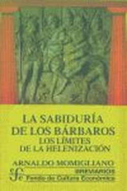 La sabiduría de los bárbaros: los límites de la helenización