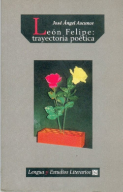 León Felipe: trayectoria poética