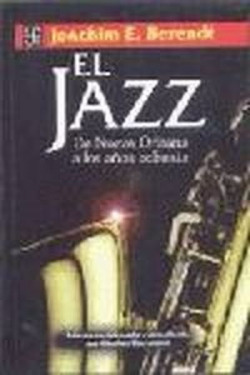 El jazz : de Nueva Orleans a los años ochenta
