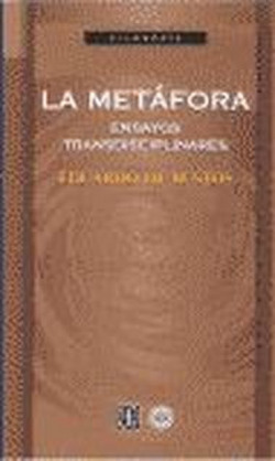 La metáfora : Ensayos transdisciplinares