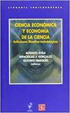 Ciencia económica y economía de la ciencia : Reflexiones filosófico-metodológicas