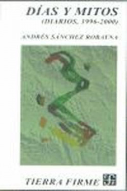 Días y mitos : Diarios, 1996-2000