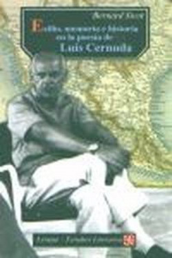 Exilio, memoria e historia en la poesía de Luis Cernuda (1938-1963)