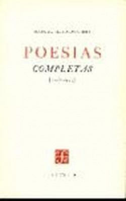 Poesías completas (1926-1959) : Facsímilar de la primera edición de 1960, precedido del ensayo de Lu